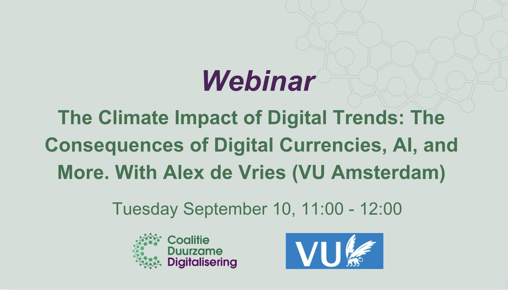 NCDD Webinar: The Climate Impact of Digital Trends - The Consequences of Digital Currencies, AI and More, with Alex de Vries (VU Amsterdam)